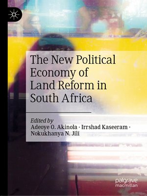 cover image of The New Political Economy of Land Reform in South Africa
